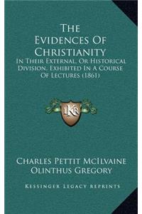 The Evidences Of Christianity