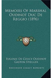 Memoirs Of Marshal Oudinot Duc De Reggio (1896)