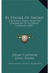 By Stroke of Sword
