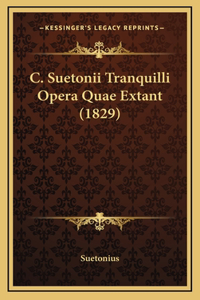 C. Suetonii Tranquilli Opera Quae Extant (1829)