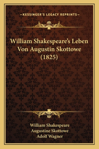 William Shakespeare's Leben Von Augustin Skottowe (1825)