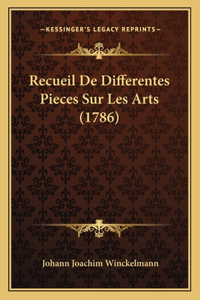 Recueil De Differentes Pieces Sur Les Arts (1786)