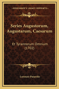 Series Augustorum, Augustarum, Caesarum