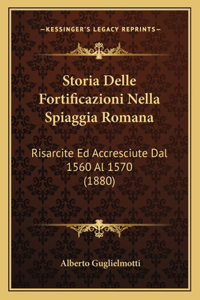 Storia Delle Fortificazioni Nella Spiaggia Romana