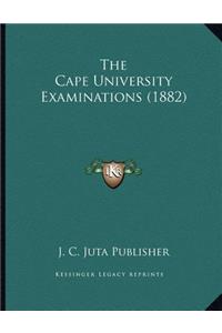 The Cape University Examinations (1882)