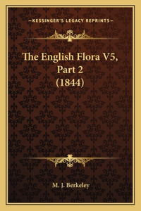 The English Flora V5, Part 2 (1844)