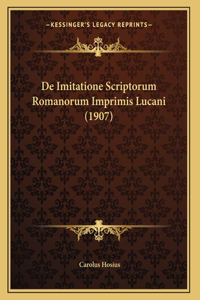 De Imitatione Scriptorum Romanorum Imprimis Lucani (1907)