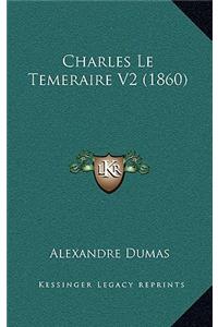 Charles Le Temeraire V2 (1860)