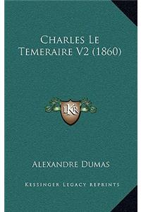 Charles Le Temeraire V2 (1860)