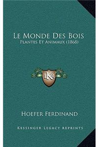 Le Monde Des Bois