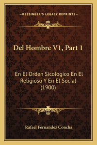Del Hombre V1, Part 1