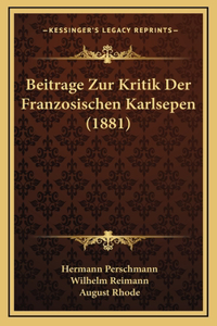 Beitrage Zur Kritik Der Franzosischen Karlsepen (1881)