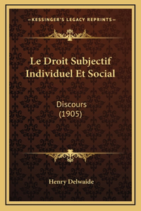 Le Droit Subjectif Individuel Et Social