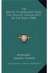 Epistle Of Barnabas From The Sinaitic Manuscript Of The Bible (1880)