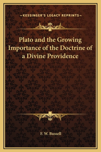 Plato and the Growing Importance of the Doctrine of a Divine Providence