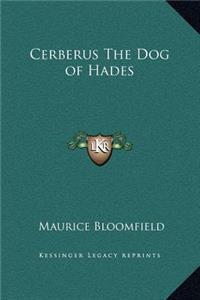 Cerberus the Dog of Hades
