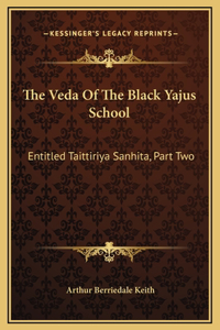 The Veda Of The Black Yajus School