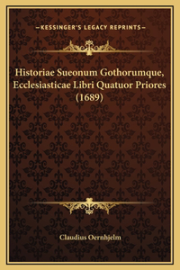 Historiae Sueonum Gothorumque, Ecclesiasticae Libri Quatuor Priores (1689)