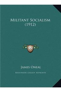 Militant Socialism (1912)