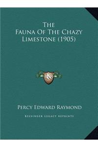The Fauna Of The Chazy Limestone (1905)