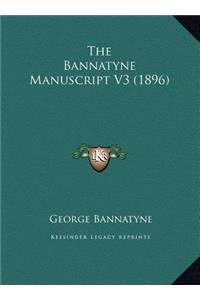 The Bannatyne Manuscript V3 (1896)