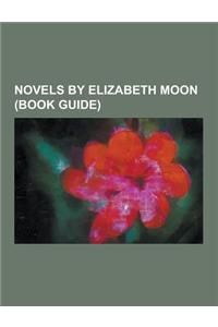 Novels by Elizabeth Moon (Book Guide)