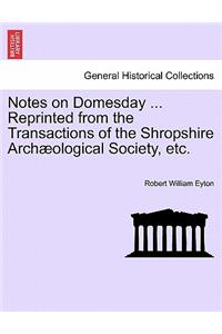 Notes on Domesday ... Reprinted from the Transactions of the Shropshire Archæological Society, Etc.