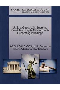 U. S. V. Guest U.S. Supreme Court Transcript of Record with Supporting Pleadings