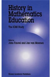 History in Mathematics Education: The ICMI Study