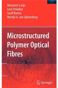 Microstructured Polymer Optical Fibres