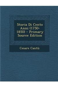 Storia Di Cento Anni (1750-1850)