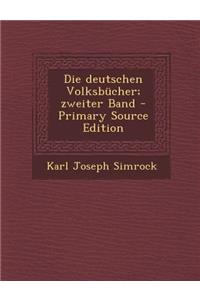Die Deutschen Volksbucher; Zweiter Band