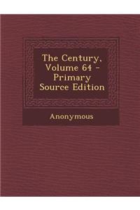 Century, Volume 64