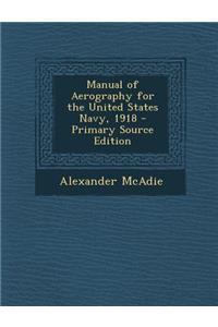 Manual of Aerography for the United States Navy, 1918