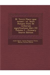 M. Verrii Flacci quae extant