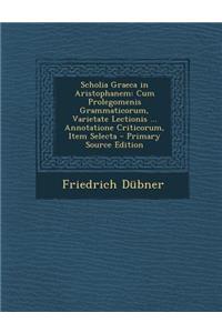 Scholia Graeca in Aristophanem