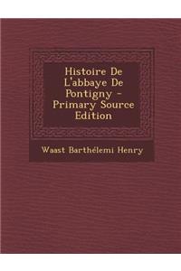 Histoire De L'abbaye De Pontigny