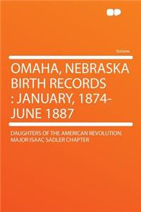 Omaha, Nebraska Birth Records