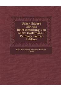 Ueber Eduard Allwills Briefsammlung Von Adolf Holtzmann