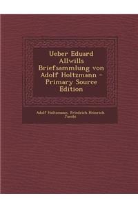 Ueber Eduard Allwills Briefsammlung Von Adolf Holtzmann