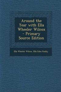 Around the Year with Ella Wheeler Wilcox