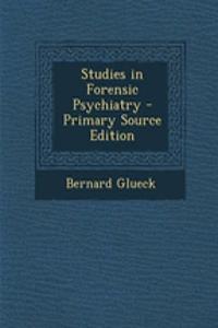 Studies in Forensic Psychiatry