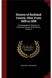 History of Richland County, Ohio, From 1808 to 1908