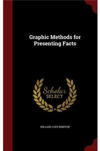 Graphic Methods for Presenting Facts