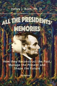 All the Presidents' Memories