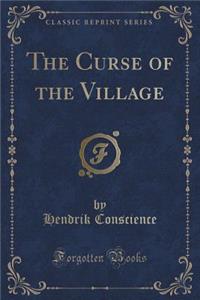 The Curse of the Village (Classic Reprint)