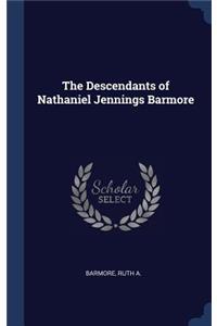 The Descendants of Nathaniel Jennings Barmore