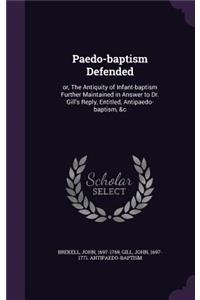 Paedo-Baptism Defended