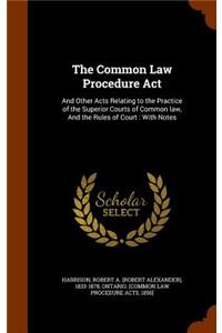 The Common Law Procedure ACT
