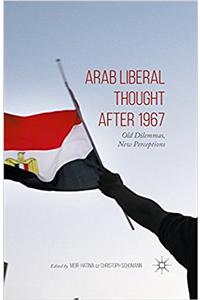 Arab Liberal Thought after 1967